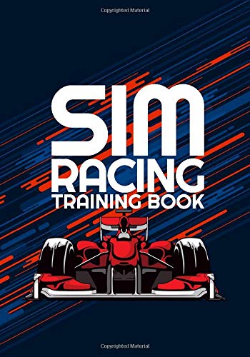 SIM RACING TRAINING BOOK: Racing Games Journal to help you learn tracks, improve your lap times by drawing and noting down driving lines, apex points, ... intermediate or competitive Simracer