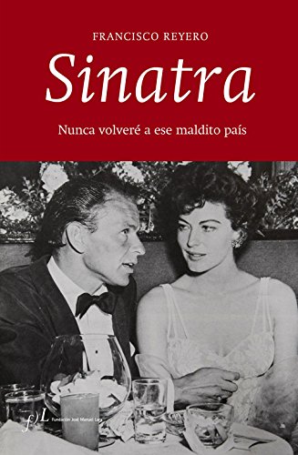 Sinatra: Nunca volveré a ese maldito país (FUERA DE COLECCIÓN)