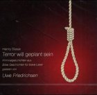 SLESAR HENRY-TERROR WILL GEPLANT SEIN