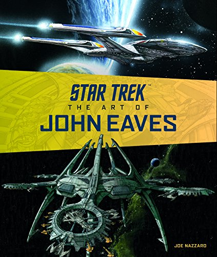 Star Trek: The Art of John Eaves