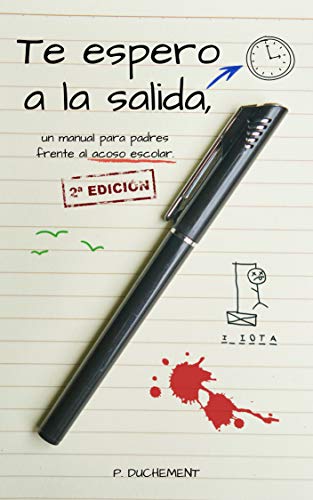 Te espero a la salida, un manual para padres frente al acoso escolar