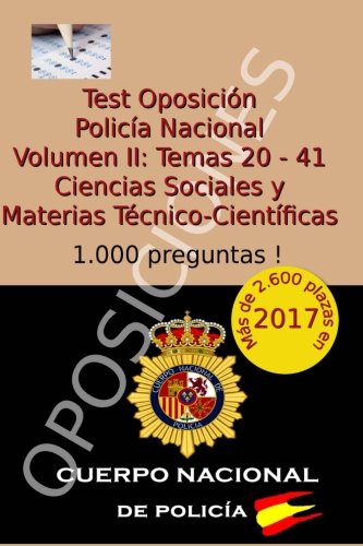 Test Oposición Policía Nacional II: Volumen II: Ciencias Sociales y Materias Técnico-Científicas: Volume 2