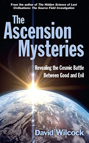 The Ascension Mysteries: Revealing the Cosmic Battle Between Good and Evil (English Edition)
