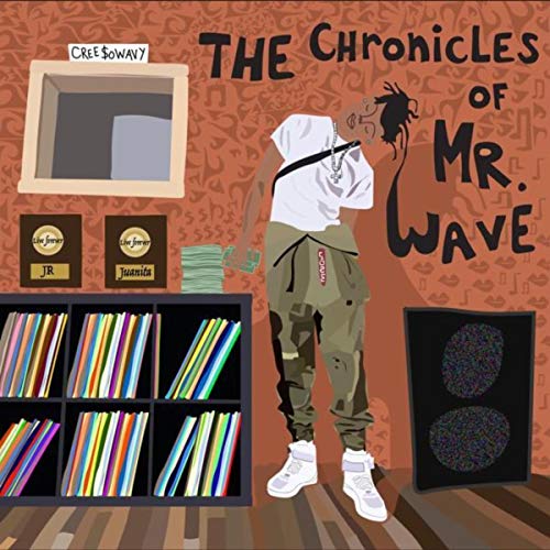 The Chronicles of Mr. Wave [Explicit]