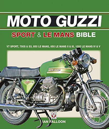 The Moto Guzzi Sport & Le Mans Bible (English Edition)