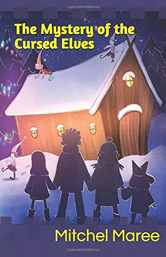 The Mystery of the Cursed Elves: The Magic Cube #1