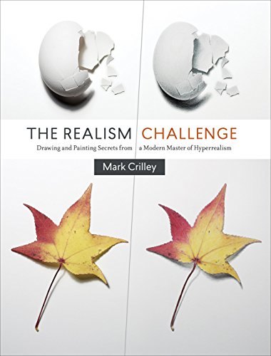 The Realism Challenge: Drawing and Painting Secrets from a Modern Master of Hyperrealism (English Edition)