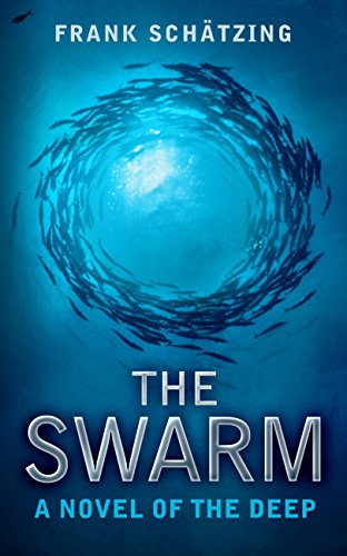 The Swarm: A Novel of the Deep (English Edition)