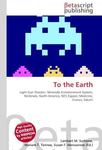 To the Earth: Light Gun Shooter, Nintendo Entertainment System, Nintendo, North America, NES Zapper, Medicine, Uranus, Saturn