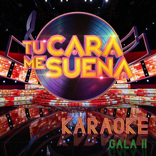 Tu cara me suena karaoke: Temporada 6