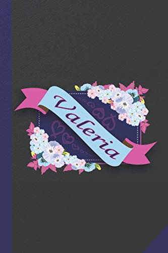 Valeria: Cuaderno de Notas | Nombre personalizado Valeria | El mejor Regalo de cumpleaños o Navidad o San Valentin o acción de gracias para la... ... hermana, hija 6 * 9 pulgadas 110 paginas