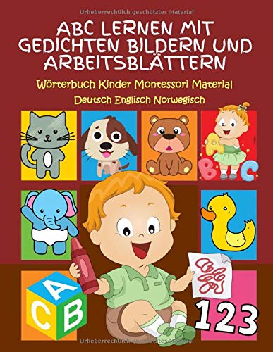 ABC Lernen Mit Gedichten Bildern Und Arbeitsblättern Wörterbuch Kinder Montessori Material Deutsch Englisch Norwegisch: Meine ersten 100 buchstaben ... flash cards bedeutungswörterbuch grundschule.