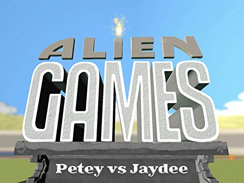 Alien Games - Petey vs Jaydee