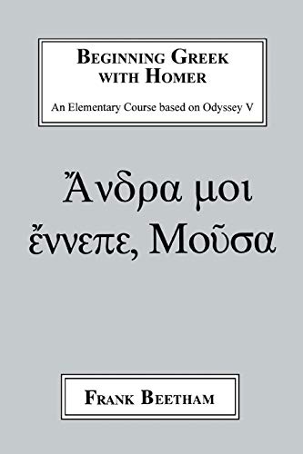 Beginning Greek with Homer: An Elemental Course Based on Odyssey V