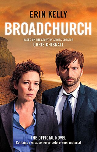 Broadchurch - Format B: the novel inspired by the BAFTA award-winning ITV series, from the Sunday Times bestselling author