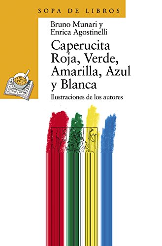 Caperucita Roja, Verde, Amarilla, Azul y Blanca: 27 (LITERATURA INFANTIL (6-11 años) - Sopa de Libros)