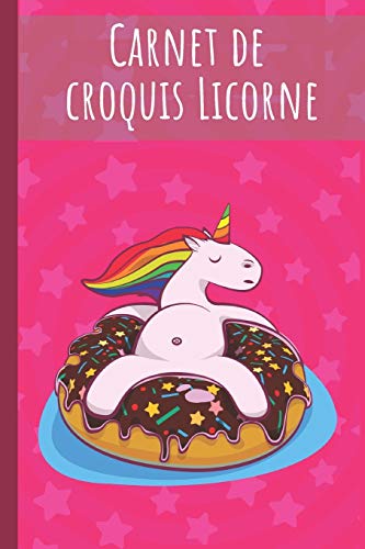 Carnet de croquis Licorne: licorne journal intime original personnalisé  - un Joli Carnet secret pour dessin et écriture - cadeau pour filles enfants ... - noël -  Pour les passionnés de LICORNE