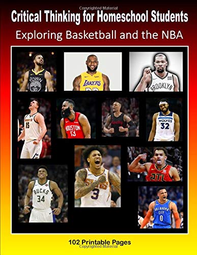 Critical Thinking for Homeschool Students - Exploring Basketball and the NBA