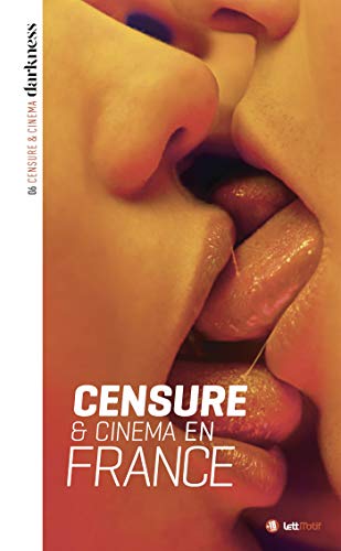 Darkness 6 (Censure & cinéma en France) (French Edition)