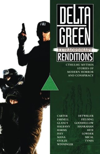 Delta Green: Extraordinary Renditions