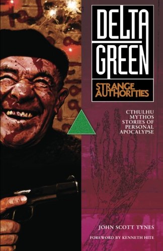 Delta Green: Strange Authorities