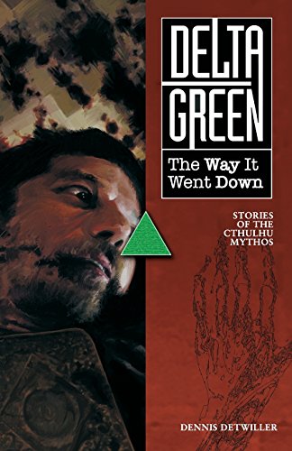 Delta Green: The Way It Went Down