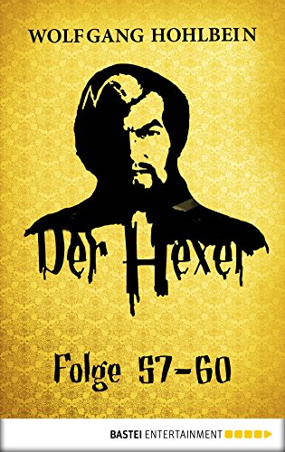 Der Hexer - Folge 57-60 (Der Hexer - Sammelband 15) (German Edition)