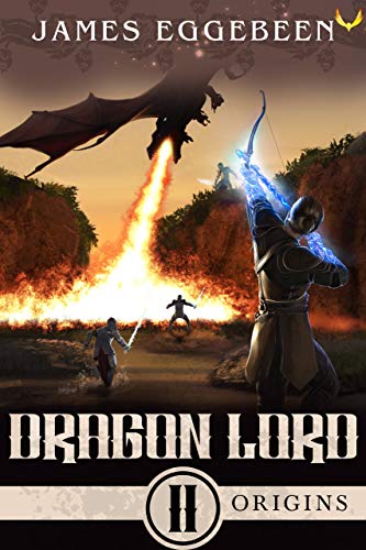 Dragon Lord: An Epic Fantasy Saga (Origins Book 2) (English Edition)