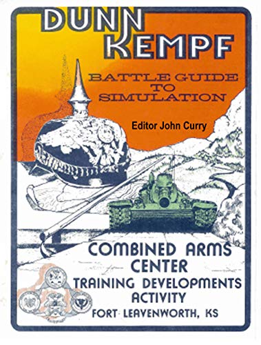 Dunn Kempf: The U.S. Army Tactical Wargame (1977-1997) (English Edition)