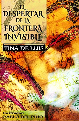 EL DESPERTAR DE LA FRONTERA INVISIBLE