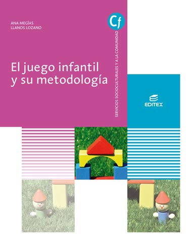 El juego infantil y su metodología (Ciclos Formativos)