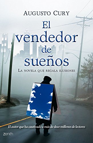 El vendedor de sueños: la novela que regala ilusiones (Biblioteca Augusto Cury)