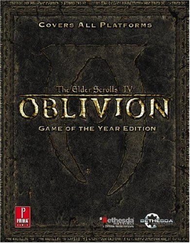 Elder Scrolls IV: Oblivion Game of the Year Official Strategy Guide