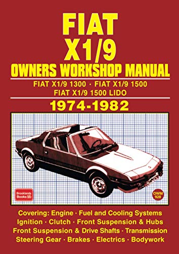 Fiat X1/9 Owners Workshop Manual 1974-1982: Fiat X1/9 1300, 1500 & Lido 1974-1982