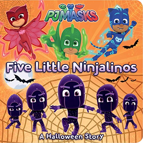 Five Little Ninjalinos: A Halloween Story (Pj Masks)