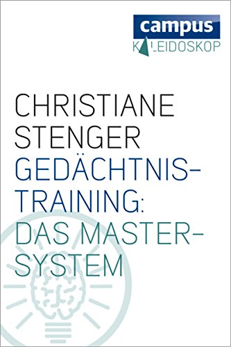 Gedächtnistraining: Das Master-System (Kaleidoskop) (German Edition)
