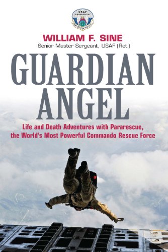 Guardian Angel: Life and Death Adventures with Pararescue, the World's Most Powerful Commando Rescue Force