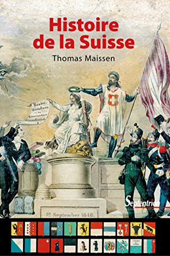 Histoire de la Suisse (Histoire et Civilisations)