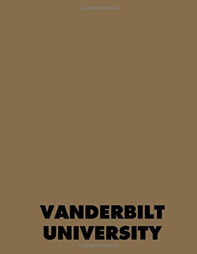 I Love Vanderbilt University: 100 Page College Ruled Commodores Fan Notebook Journal