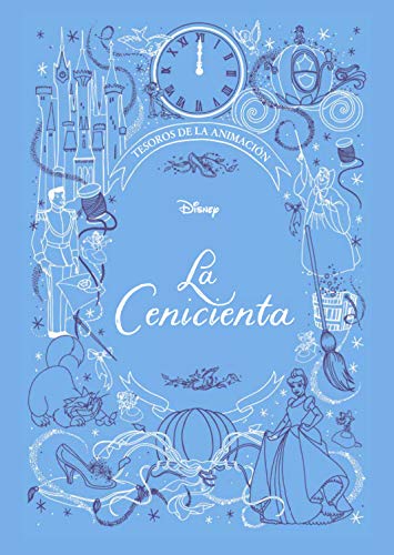 La Cenicienta. Tesoros de la animación: Cuento (Disney. Princesas)