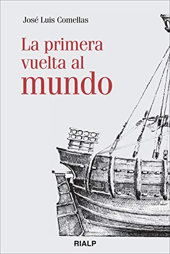 La primera vuelta al mundo (Historia y Biografías)