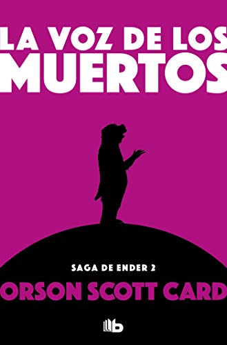 La voz de los muertos (Saga de Ender 2)