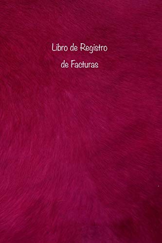 Libro de Registro de Facturas: Lleve un registro de todos sus pagos mensuales de facturas y tarjetas de crédito, fechas de vencimiento, cantidades e ... de 720 pagos: 1 (Cubierta Imagen Rojo Fluffy)