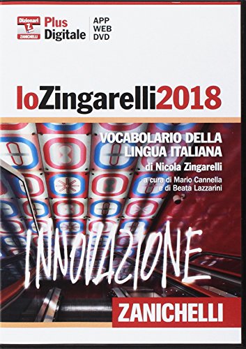 Lo Zingarelli 2018. Vocabolario della lingua italiana. DVD-ROM. Con Contenuto digitale (fornito elettronicamente) (I grandi dizionari)