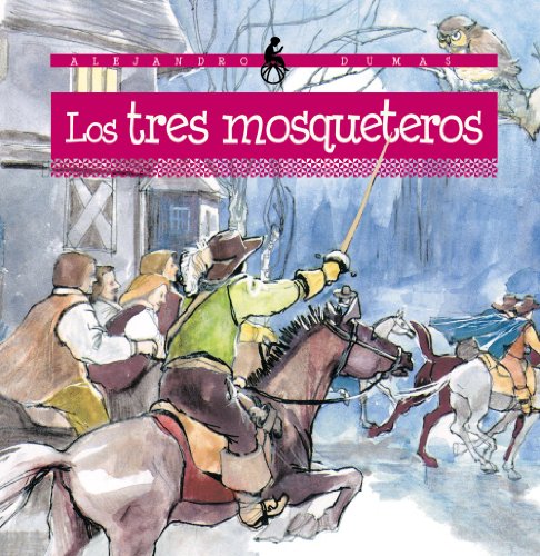 Los tres mosqueteros (Clasicos)