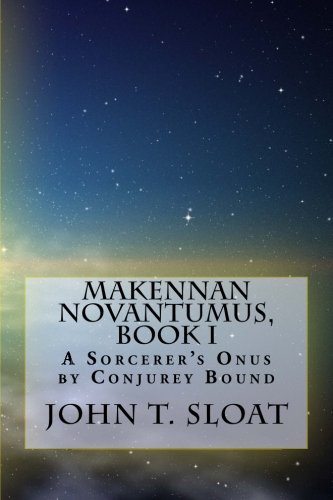 Makennan Novantumus, Book I: A Sorcerer's Onus by Conjurey Bound: Volume 1