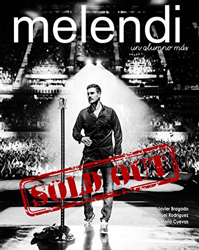 Melendi un alumno más... Sold Out (Música y cine)