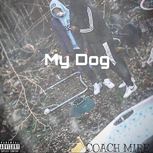 My Dog [Explicit]