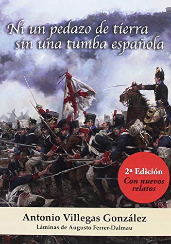 Ni un pedazo de tierra sin una tumba española: SEGUNDA EDICIÓN