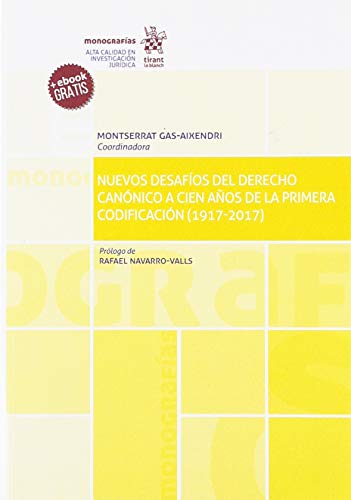 Nuevos Desafíos del Derecho Canónico a Cien Años de la Primera Codificación (1917-2017) (Monografías)